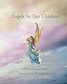 Angels for Our Children by Joni Keim