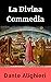 La Divina Commedia Annotated (Italian Edition)