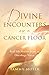 Divine Encounters on a Cancer Floor: Real Life Stories From An Oncology Nurse