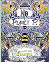 No Planet B: A Coloring Book