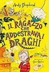 Il ragazzo che addestrava i draghi by Andy Shepherd