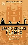 Dangerous Flames by Stephanie Burgis