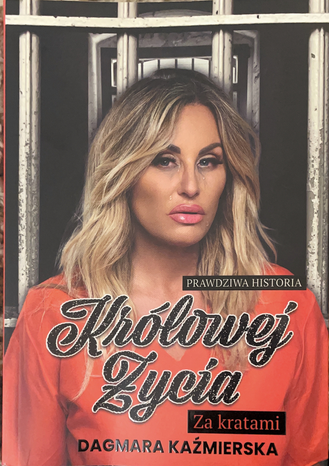 Prawdziwa Historia Królowej Życia. Za Kratami (Paperback)
