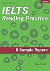IELTS Academic Reading Practice: 8 sample papers (Prosperity Education IELTS resources)