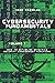 Cybersecurity Fundamentals:...
