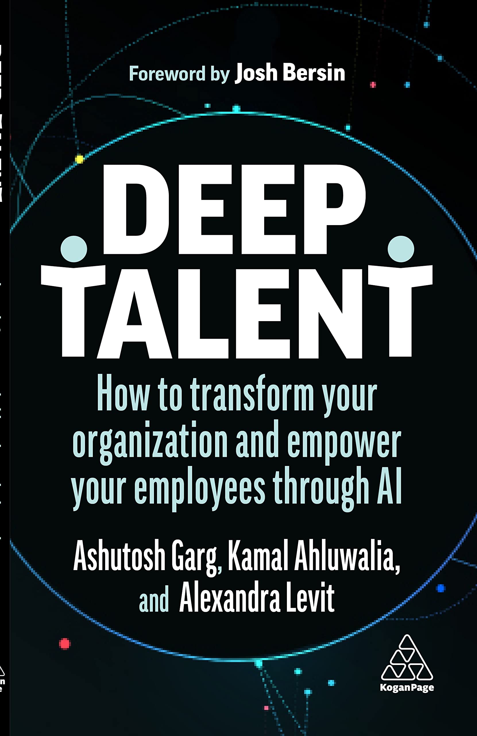 Deep Talent: How to Transform Your Organization and Empower Your Employees Through AI (Paperback)