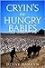 Cryin's for Hungry Babies