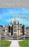 Reclaiming Chestershire (The Legacy of Chestershire Book 2)