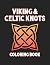 Viking & Celtic Knots Color...