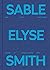 Sable Elyse Smith: And Blue...