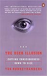 The User Illusion...
