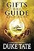 Gifts from a Guide: Life Ha...