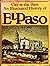 City at the Pass: An illustrated history of El Paso