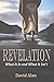 Revelation: What It Is and ...