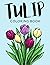 Tulip Coloring Book: Tulip ...
