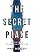 The Secret Place - Devotional: A Devotional For Encountering God
