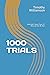 1000 TRIALS: Selected Cases...