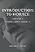 Introduction to Horace: Vol...