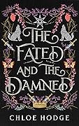 The Fated and the Damned