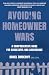 Avoiding Homeowner Wars: A ...