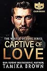 Captive of Love by Tamika  Brown