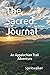 The Sacred Journal: An Appa...
