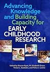 Advancing Knowledge and Building Capacity for Early Childhood Research