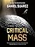 Critical Mass (Delta-v, #2) by Daniel Suarez