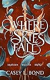 Book cover for Where Skies Fall (Where Oceans Burn, #2)