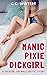 Manic Pixie Dickgirl by C.C. Winters