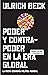 Poder y contrapoder en la era global by Ulrich Beck