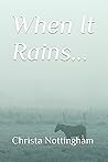 When It Rains... When It Rains...