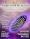 Book cover for Vol 2. A Greater Reality: The New Paradigm of Nonlocal Consciousness, the Paranormal & the Contact Modalities (A GREATER REALITY: The New Paradigm of Non-local ... and the Contact Modalities Book 3)
