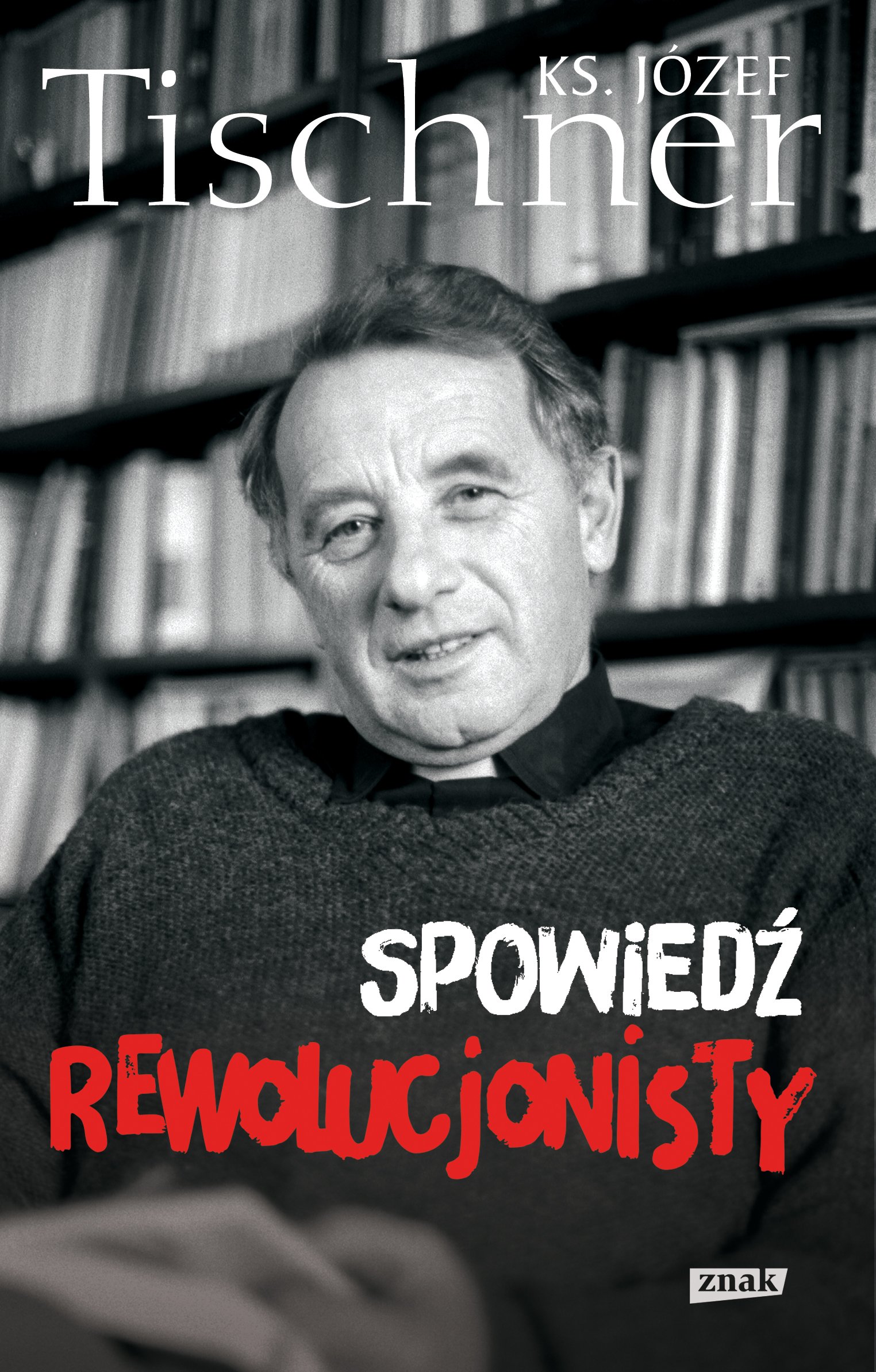 Spowiedz rewolucjonisty (Polish Edition)