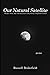 Our Natural Satellite