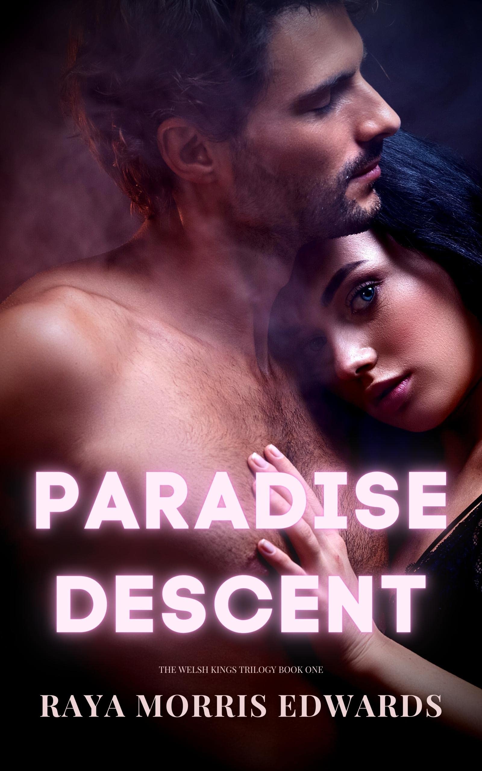 Paradise Descent (The Welsh Kings Trilogy, #1)