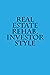 Real Estate Rehab, Investor...