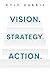 Vision. Strategy. Action.