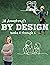By Design Books 4 through 6 (By Design #4-6)