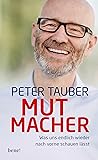 Mutmacher: Was un...
