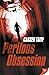 Perilous Obsession