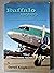 Buffalo Airways - Diamonds, DC-3s and 'Buffalo Joe' McBryan by Darrell Knight