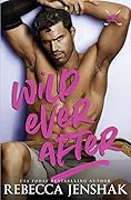 Wild Ever After (Wildcat Hockey, #3)