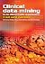 Clinical Data Mining in an ...