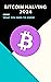 Bitcoin Halving 2024: What ...