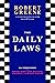 The Daily Laws: 366 Meditations on Power, Seduction, Mastery, Strategy, and Human Nature