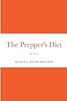 The Prepper's Diet: The Basics