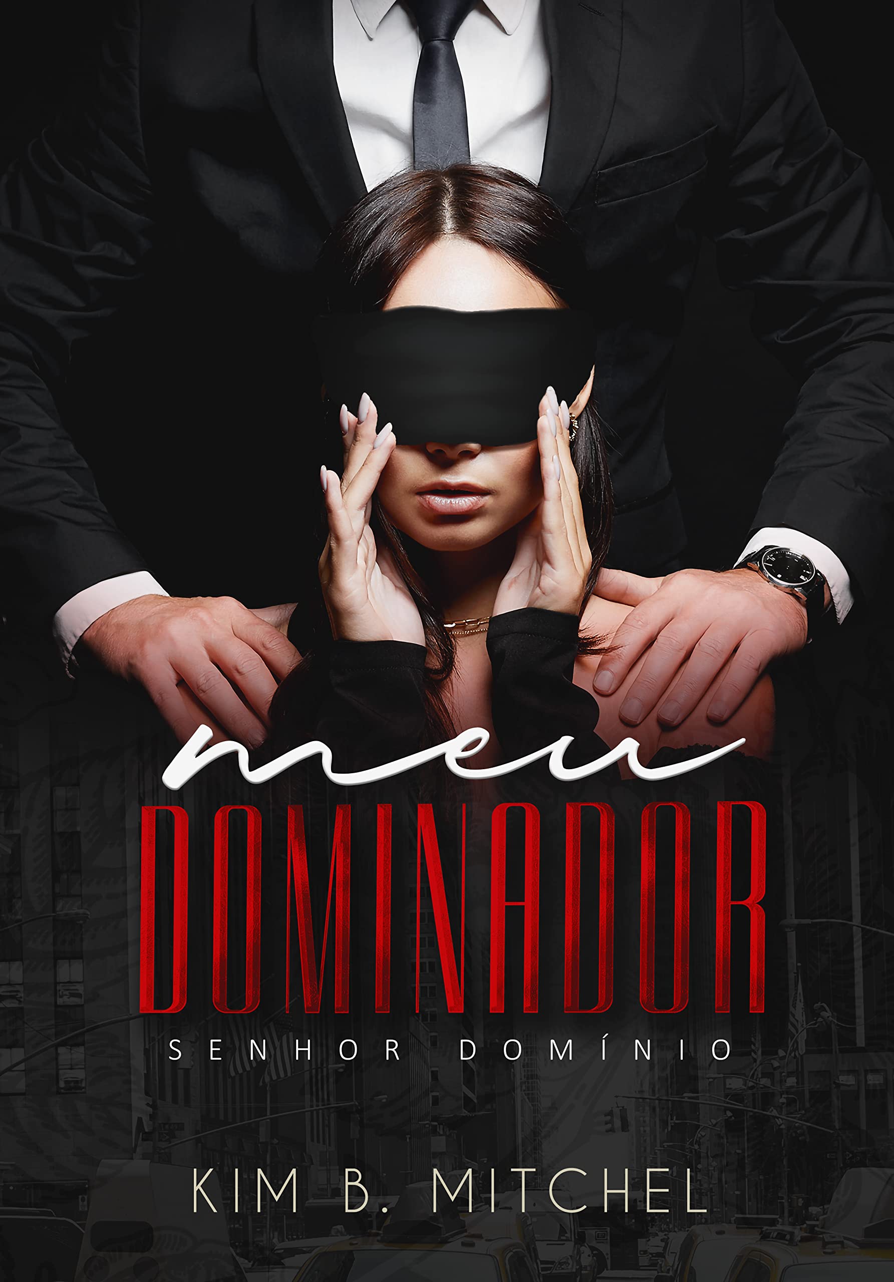 Meu Dominador: Senhor Domínio (Sangue Impuro Livro 2) (Portuguese Edition)