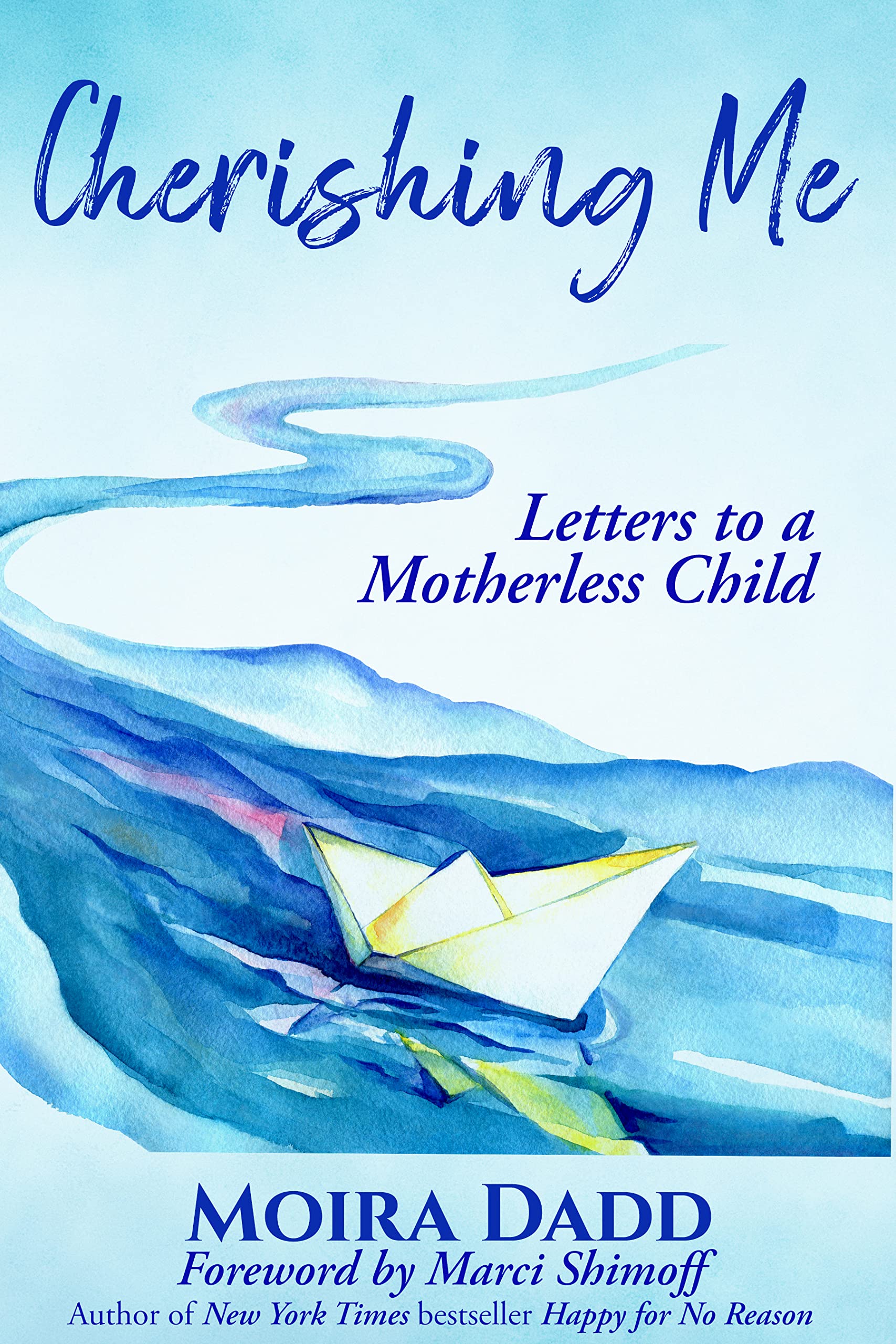 Cherishing Me: Letters to a Motherless Child (Kindle Edition)