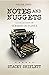 Notes & Nuggets Volume Three by Stacey Shiflett